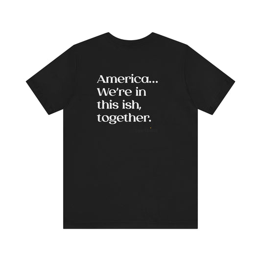 In This Together  Unisex Jersey Short Sleeve Tee